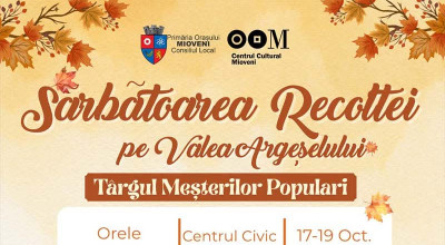 Începe „Sărbătoarea Recoltei pe Valea Argeșelului”, la Mioveni