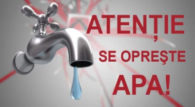Se OPREȘTE furnizarea apei în două comune din Argeș