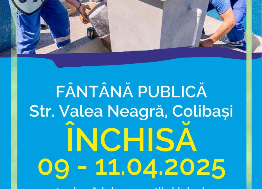 Fântâna publică din cartierul Colibași va fi închisă