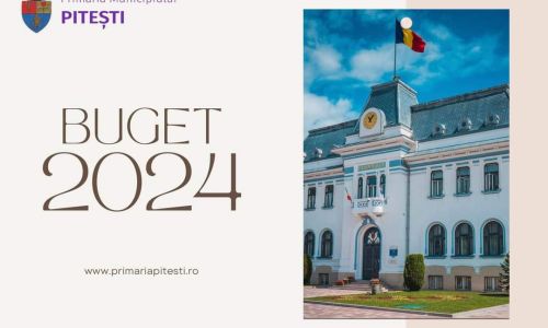 Proiectul de buget al municipiului Pitești pe anul 2024, în consultare publică