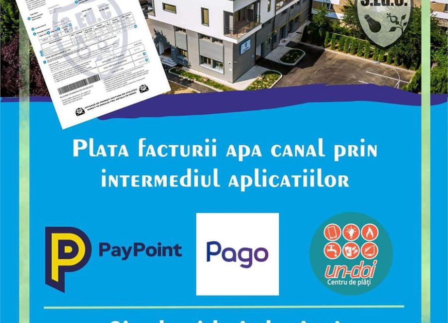 Plata facturii apă canal prin intermediul aplicațiilor 𝗣𝗮𝘆𝗣𝗼𝗶𝗻𝘁, 𝗨𝗻-𝗗𝗼𝗶 și 𝗣𝗮𝗴𝗼