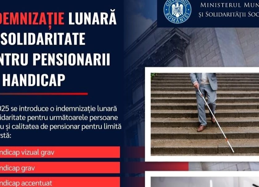Indemnizație lunară de solidaritate pentru pensionarii cu handicap vizual grav, handicap grav și handicap accentuat