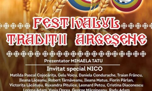 Festivalul “Tradiții Argeșene” - 22 – 24 august 2025, la Corbeni