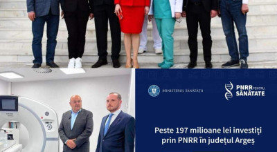 Investiții PNRR de peste 197 milioane lei în sistemul de sănătate din Argeș!
