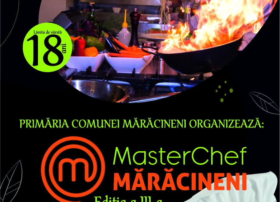 O nouă ediţie a MasterChef Mărăcineni