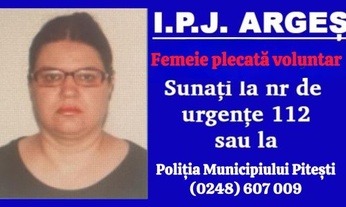ULTIMA ORĂ! O femeie din Pitești este de NEGĂSIT!